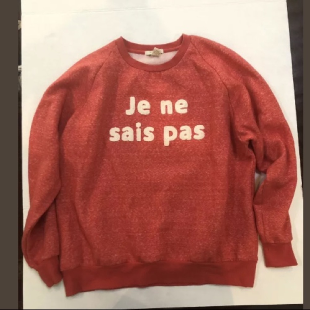 Forever 21  “Je Ne Sais Pas” French Sweatshirt